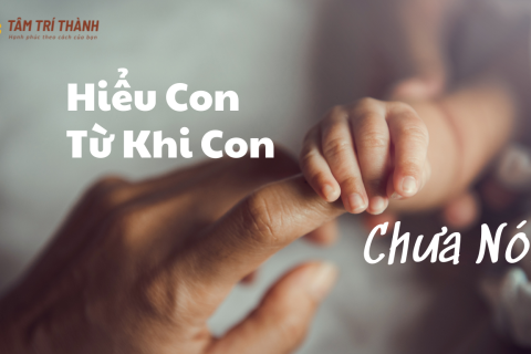 Hiểu Con Từ Khi Con Chưa Nói